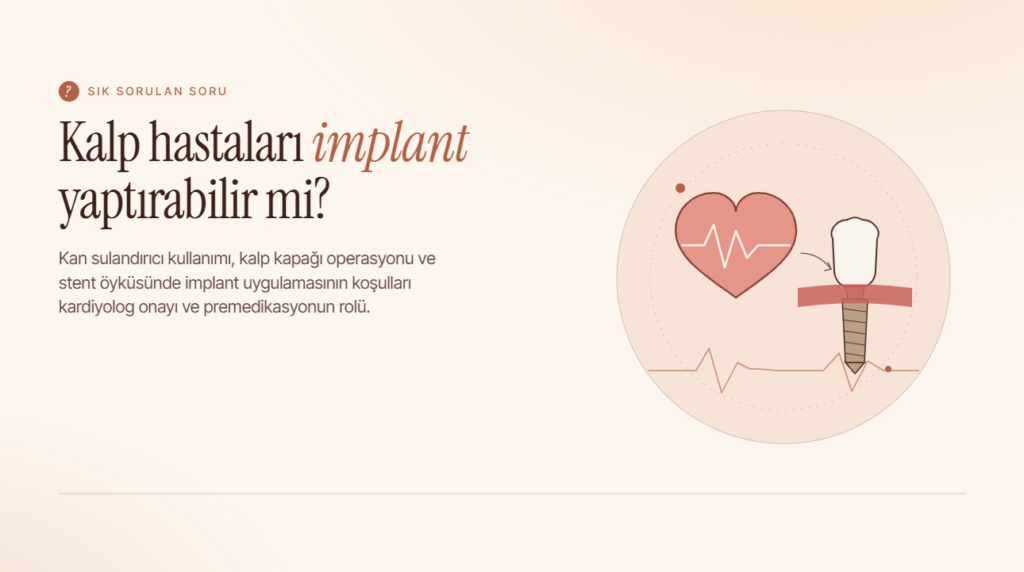 Kalp Hastaları Diş İmplantı Yaptırabilir Mi?